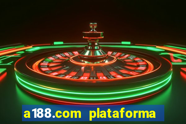 a188.com plataforma de jogos